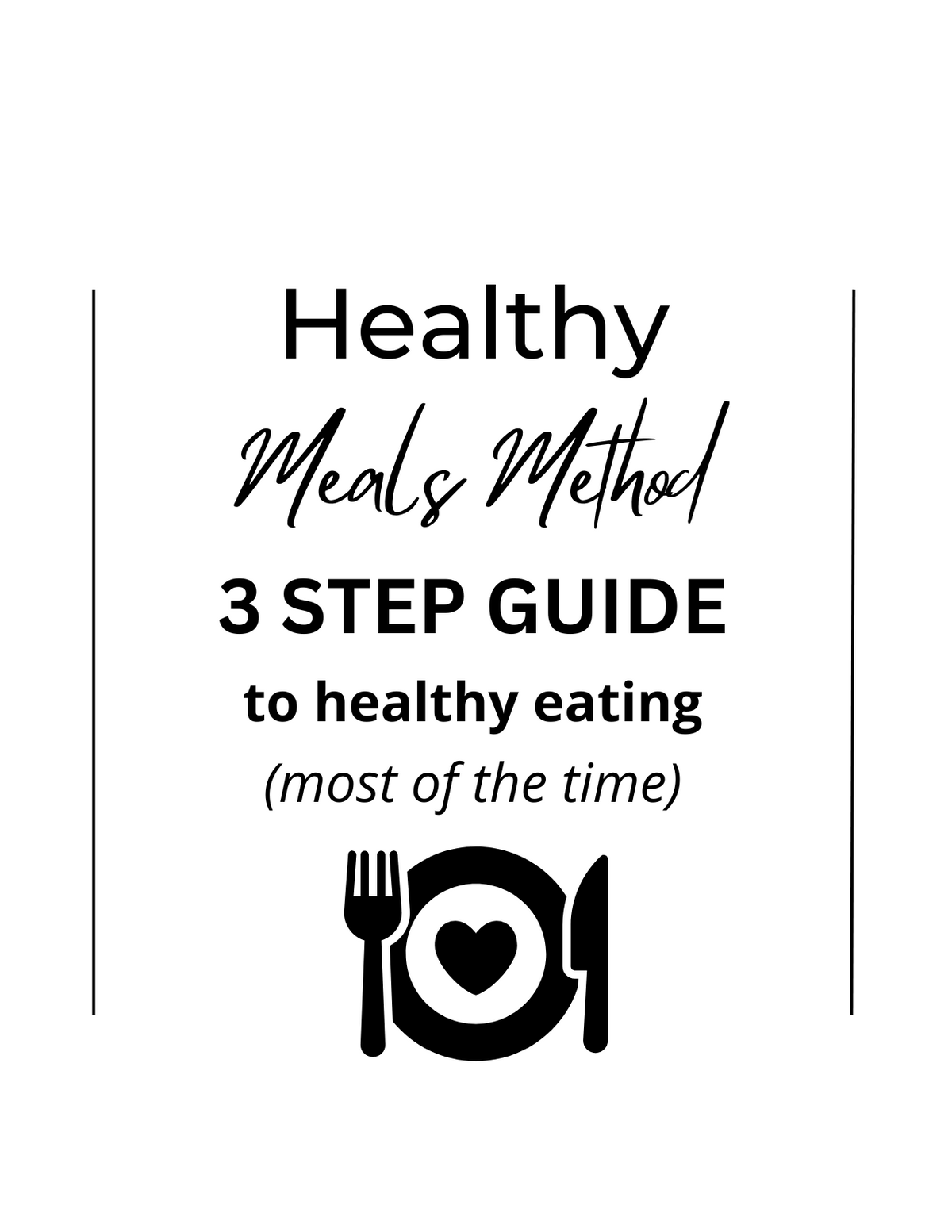 Healthy Meals Method (3 Step Plan)